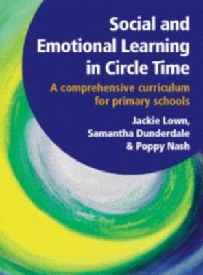 Social and Emotional Learning in Circle Time - Jackie Lown, Samantha Dunderdale, Poppy Nash