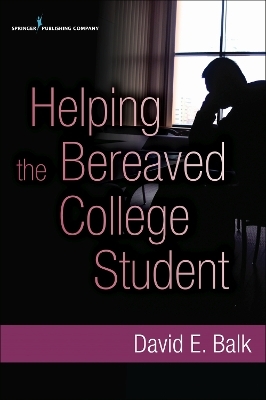 Helping the Bereaved College Student - 
