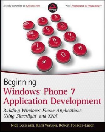 Beginning Windows Phone 7 Application Development - Nick Lecrenski, Karli Watson, Robert Fonseca-Ensor