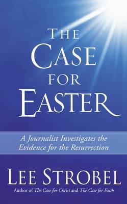 The Case for Easter - Lee Strobel
