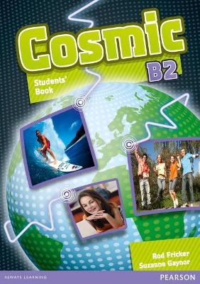 Cosmic B2 Student Book and Active Book Pack - Suzanne Gaynor, Rod Fricker