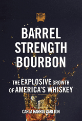 Barrel Strength Bourbon -  Carla Harris Carlton