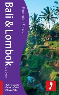 Bali & Lombok Footprint Focus Guide - Paul Dixon