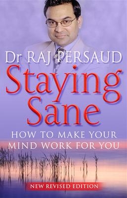 Staying Sane - Raj Persaud