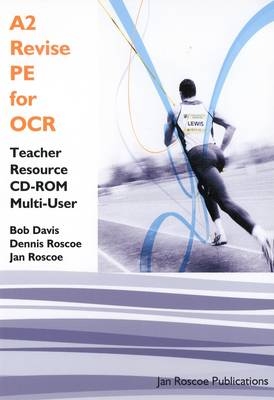 A2 Revise PE for OCR Teacher Resource CD-ROM Multi User Version - Dennis Roscoe, Jan Roscoe, Bob Davis