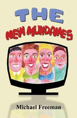 The New Mundanes - Michael Freeman