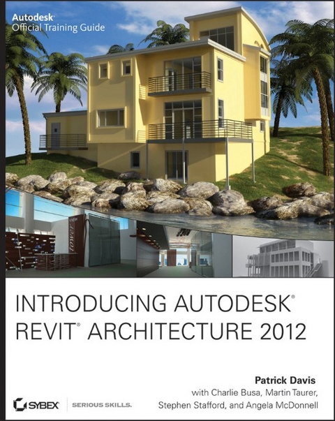 Introducing Autodesk Revit Architecture - Patrick Davis