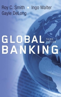 Global Banking - Roy C. Smith, Ingo Walter, Gayle DeLong