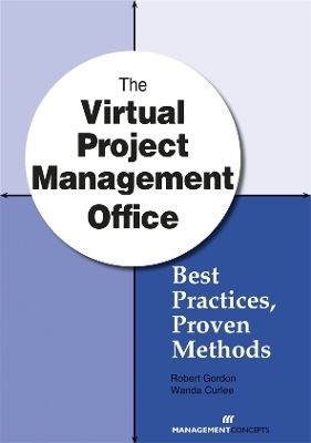 The Virtual Project Management Office - Robert Gordon, Wanda Curlee