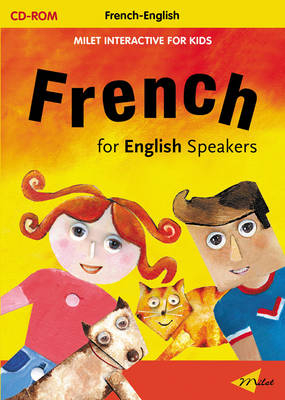 Milet Interactive For Kids Cd - French For English Speakers -  Milet Publishing