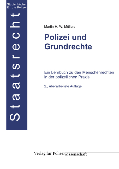 Polizei und Grundrechte - Martin H. W. Möllers