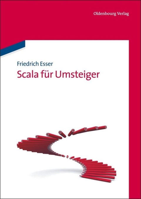 Scala für Umsteiger - Friedrich Esser