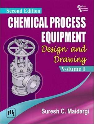 Chemical Process Equipment Design: Vol. 1 - Suresh C. Maidargi