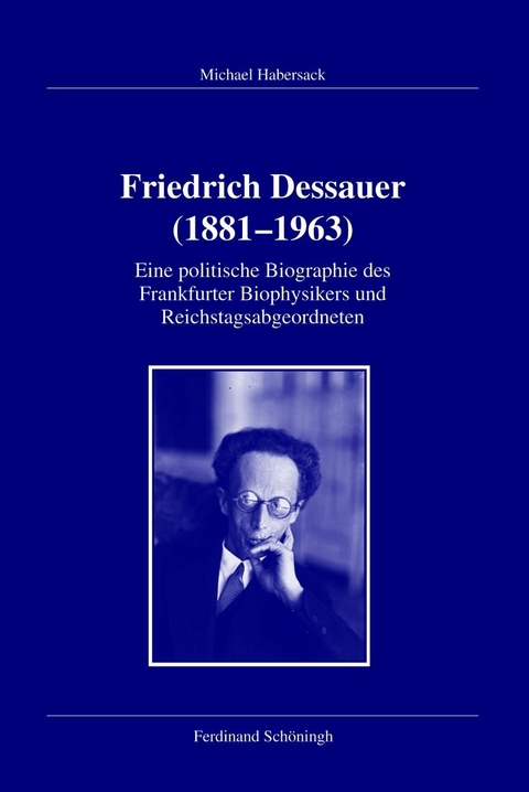 Friedrich Dessauer (1881 - 1963) - Michael Habersack