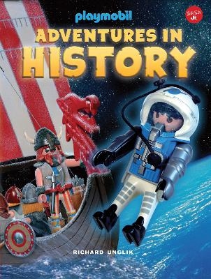 Adventures in History - Richard Unglik