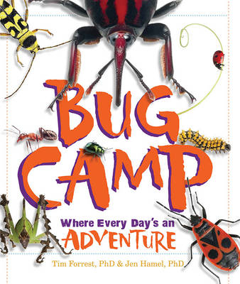 Bug Camp - Tim Forrest, Jen Hamel