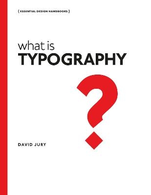 What is Typography - David Jury