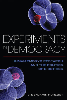 Experiments in Democracy - Benjamin J. Hurlbut