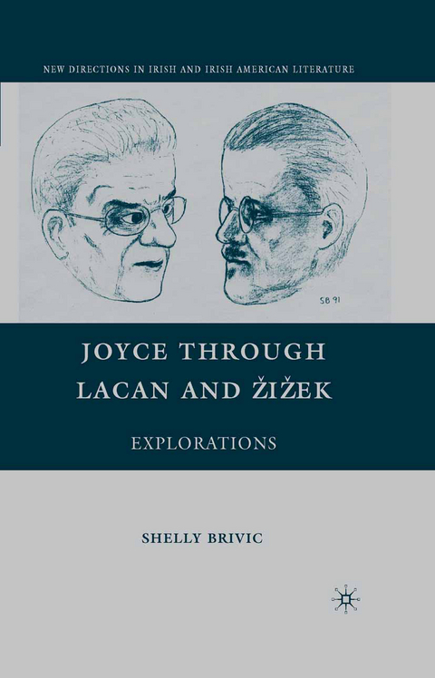 Joyce through Lacan and Žižek - S. Brivic