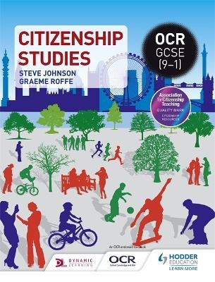 OCR GCSE (9–1) Citizenship Studies - Steve Johnson, Graeme Roffe