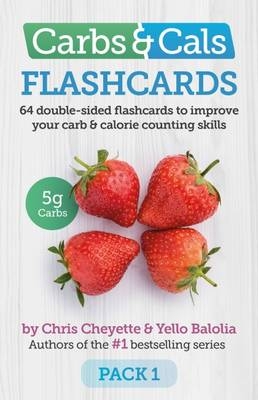 Carbs & Cals Flashcards - Chris Cheyette, Yello Balolia