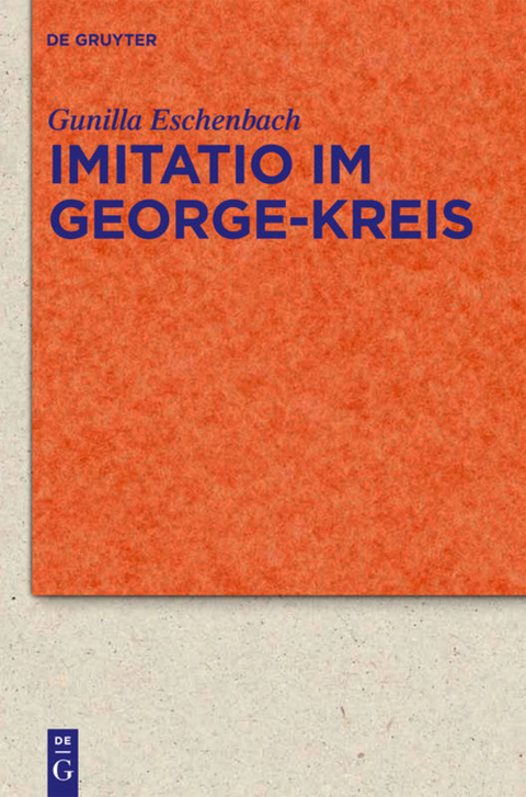 Imitatio im George-Kreis - Gunilla Eschenbach