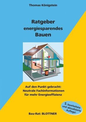 Ratgeber energiesparendes Bauen - Thomas Königstein
