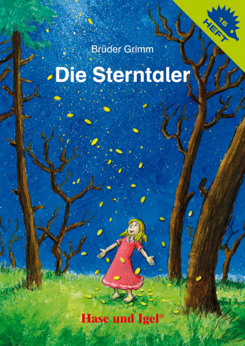 Die Sterntaler / Igelheft 16 - Brüder Grimm