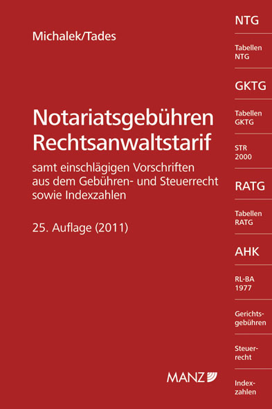 Notariatsgebühren und Rechtsanwaltstarif - Alexander Michalek, Helmuth Tades