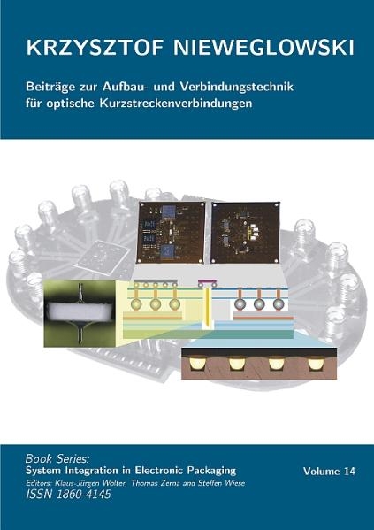 Beiträge zur Aufbau- und Verbindungstechnik für optische Kurzstreckenverbindungen - Krzysztof Nieweglowski