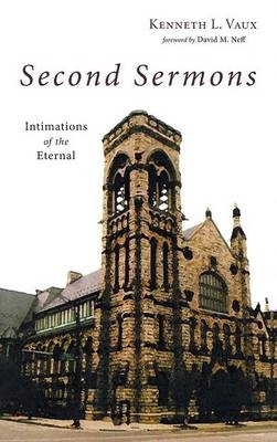 Second Sermons - Kenneth L Vaux