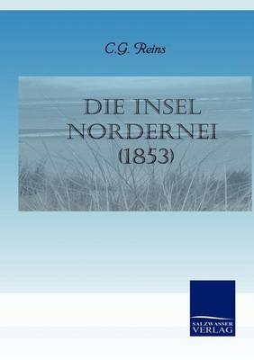 Die Insel Nordernei (1853) - C.G. Reins