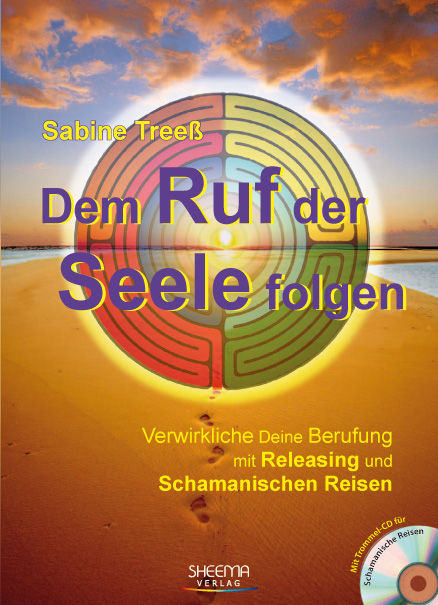 Dem Ruf der Seele folgen - Sabine Treeß