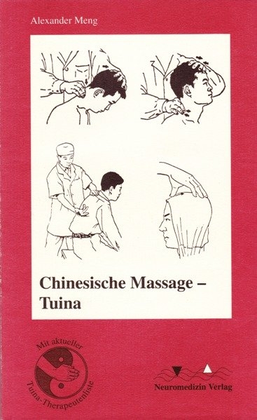 Chinesische Massage - Tuina - Alexander Meng