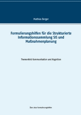 Formulierungshilfen für die Strukturierte Informationssammlung SIS und Maßnahmenplanung - Mathias Berger