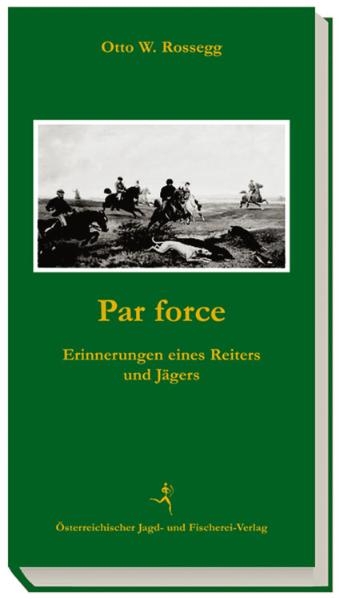 Par force - Otto Rossegg