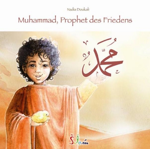 Muhammad, Prophet des Friedens - Nadia Doukali
