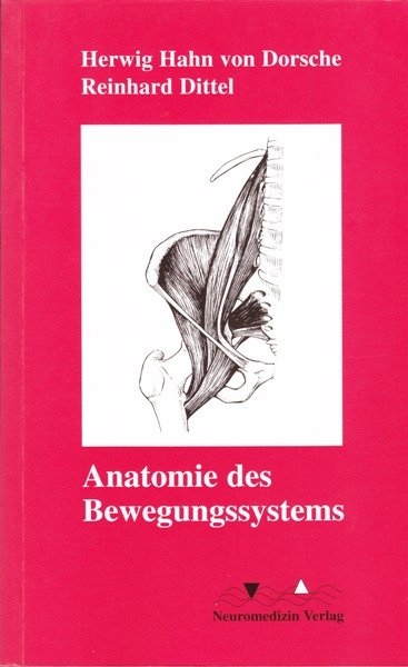 Anatomie des Bewegungssystems - Herwig Hahn von Dorsche, Reinhard Dittel