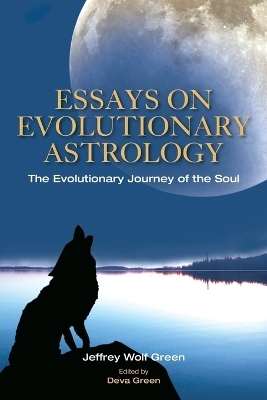 Essays on Evolutionary Astrology - Jeffrey Green