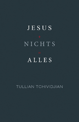 Jesus + Nichts = Alles -  Tullian Tchividjian