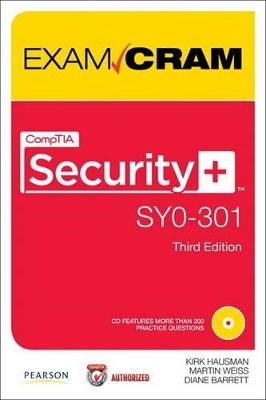 CompTIA Security+ SY0-301 Exam Cram - Kirk Hausman, Martin M. Weiss, Diane Barrett