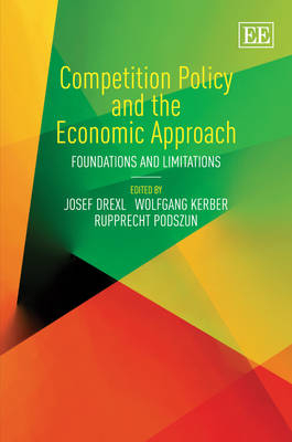 Competition Policy and the Economic Approach - 