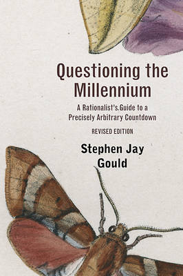 Questioning the Millennium - Stephen Jay Gould