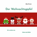 Der Weihnachtsgipfel - Silke Förster