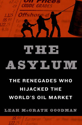 The Asylum - Leah Goodman