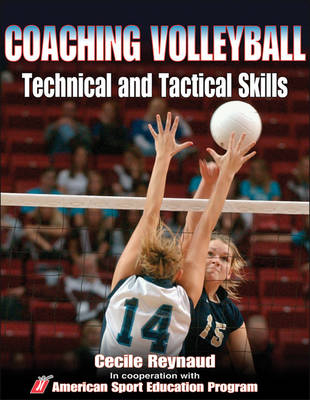 Coaching Volleyball Technical & Tactical Skills -  American Sport Education Program