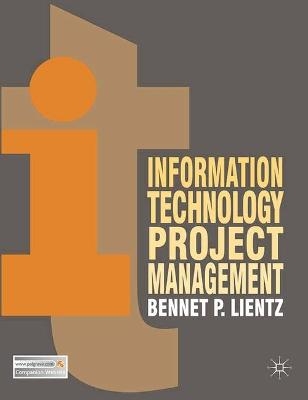 Information Technology Project Management - Bennet Lientz