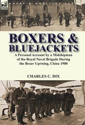 Boxers & Bluejackets - Charles C Dix