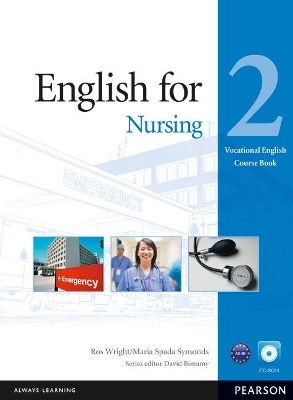Eng for Nursing L2 CBK/CD-Rom Pk - Ros Wright, Maria Spada Symonds