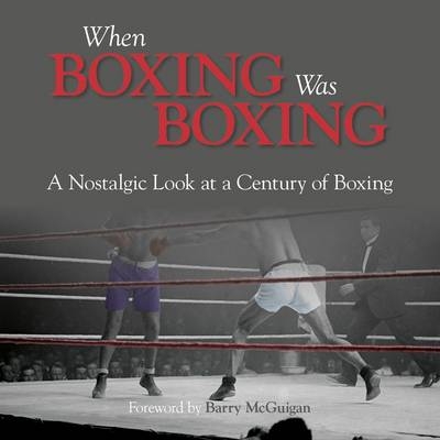 When Boxing Was Boxing - Adam Powley